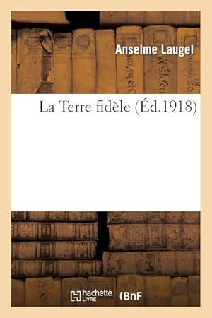 Seller image for La Terre Fidele for sale by moluna
