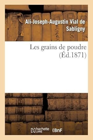 Bild des Verkufers fr Les Grains de Poudre zum Verkauf von moluna