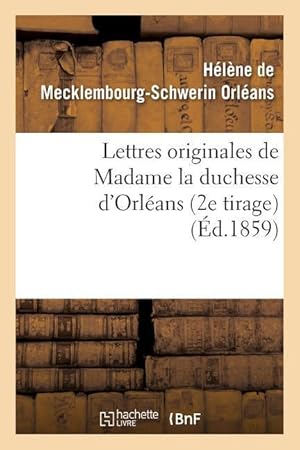 Seller image for Lettres Originales de Madame La Duchesse d\ Orleans for sale by moluna