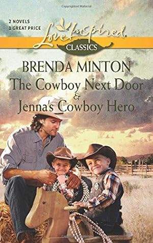 Seller image for The Cowboy Next Door & Jenna's Cowboy Hero: 2 Novels (Love Inspired Classics) for sale by WeBuyBooks