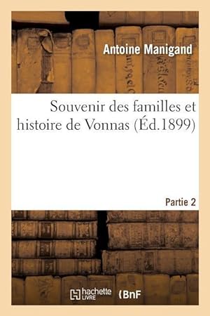 Imagen del vendedor de Souvenir Des Familles Et Histoire de Vonnas a la venta por moluna
