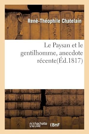 Seller image for Le Paysan Et Le Gentilhomme, Anecdote Recente for sale by moluna