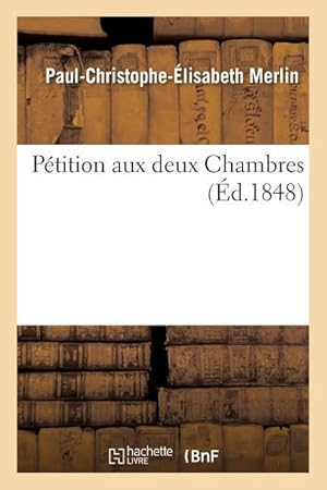 Bild des Verkufers fr Petition Aux Deux Chambres zum Verkauf von moluna