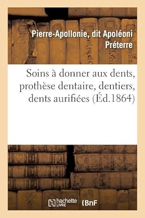 Bild des Verkufers fr Conseils Sur Les Soins A Donner Aux Dents zum Verkauf von moluna