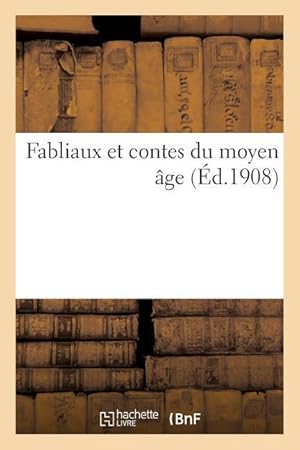 Image du vendeur pour Fabliaux Et Contes Du Moyen Age mis en vente par moluna