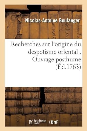 Bild des Verkufers fr Recherches Sur l\ Origine Du Despotisme Oriental zum Verkauf von moluna