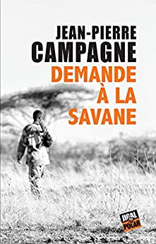 Imagen del vendedor de Demande  la savane a la venta por Dmons et Merveilles