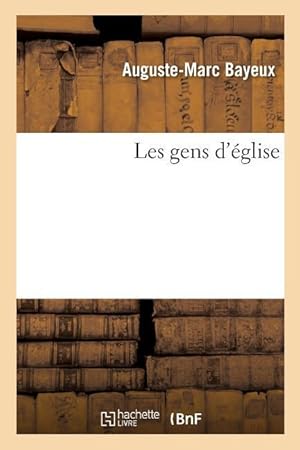 Seller image for Les Gens d\ Eglise for sale by moluna