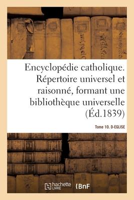 Bild des Verkufers fr Encyclopdie catholique. Tome 10. D-EGLISE zum Verkauf von moluna