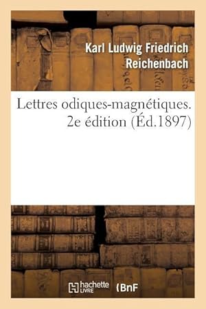 Bild des Verkufers fr Lettres Odiques-Magnetiques. 2e Edition zum Verkauf von moluna