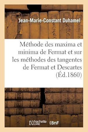 Bild des Verkufers fr Institut Imperial de France. Memoire Sur La Methode Des Maxima Et Minima de Fermat zum Verkauf von moluna