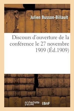 Bild des Verkufers fr Discours d\ Ouverture de la Conference Le 27 Novembre 1909 zum Verkauf von moluna