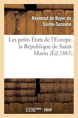 Bild des Verkufers fr Les Petits Etats de l\ Europe, La Republique de Saint-Marin zum Verkauf von moluna
