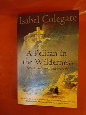 Imagen del vendedor de A Pelican in the Wilderness a la venta por Imaginal Books