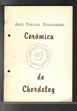 Imagen del vendedor de Arte popular ecuatoriano: Cermica de Chordeleg. Catlogo de exposicin. a la venta por La Librera, Iberoamerikan. Buchhandlung