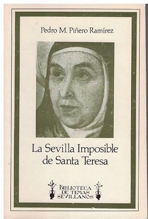 Bild des Verkufers fr La Sevilla Imposible de Santa Teresa. zum Verkauf von La Librera, Iberoamerikan. Buchhandlung