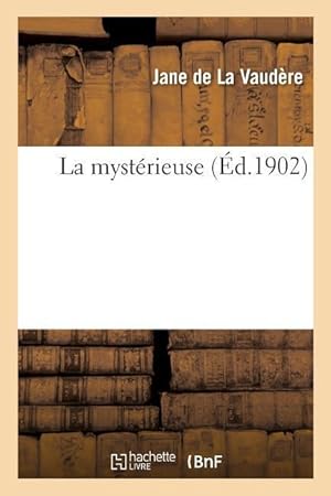Bild des Verkufers fr La mysterieuse zum Verkauf von moluna