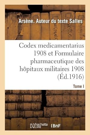 Imagen del vendedor de Etude Comparee Du Codex Medicamentarius 1908 a la venta por moluna
