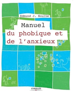 Bild des Verkufers fr Manuel du phobique et de l\ anxieux zum Verkauf von moluna