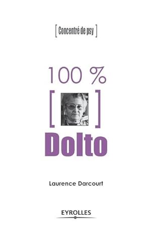 Image du vendeur pour 100 % Dolto mis en vente par moluna