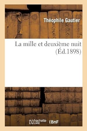 Imagen del vendedor de La Mille Et Deuxieme Nuit a la venta por moluna