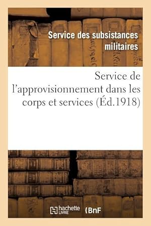 Seller image for Service de l\ Approvisionnement Dans Les Corps Et Services for sale by moluna