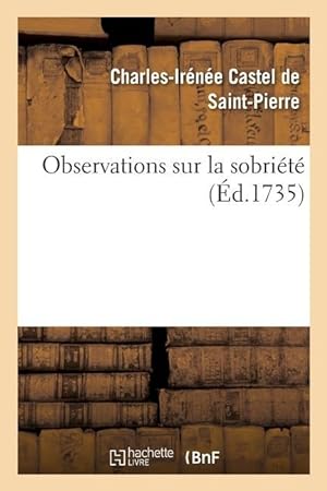Bild des Verkufers fr Observations Sur La Sobriete zum Verkauf von moluna