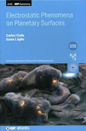 Bild des Verkufers fr Electrostatic Phenomena on Planetary Surfaces, Second edition zum Verkauf von moluna