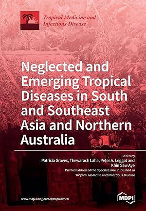 Bild des Verkufers fr Neglected and Emerging Tropical Diseases in South and Southeast Asia and Northern Australia zum Verkauf von moluna