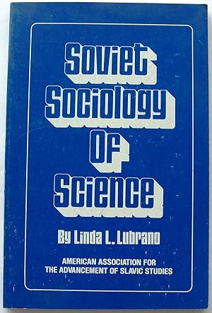 SOVIET SOCIOLOGY OF SCIENCE