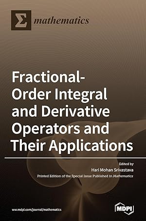 Immagine del venditore per Fractional-Order Integral and Derivative Operators and Their Applications venduto da moluna