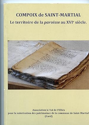 COMPOIX DE SAINT - MARTIAL. Le territoire de la paroisse au XVIe siècle