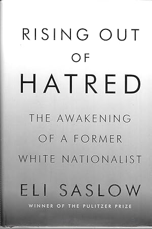 Bild des Verkufers fr Rising Out of Hatred: The Awakening of a Former White Nationalist zum Verkauf von GLENN DAVID BOOKS