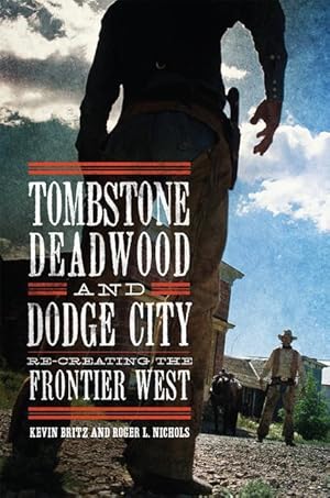 Bild des Verkufers fr Tombstone, Deadwood, and Dodge City zum Verkauf von moluna