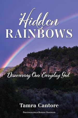 Seller image for Hidden Rainbows: Discovering Our Everyday God for sale by moluna