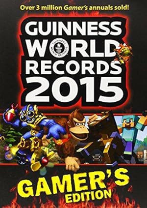 Bild des Verkufers fr Guinness World Records 2015: Gamer's Edition (Guinness World Records Gamer's Edition) zum Verkauf von WeBuyBooks