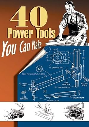 Bild des Verkufers fr 40 Power Tools You Can Make zum Verkauf von moluna