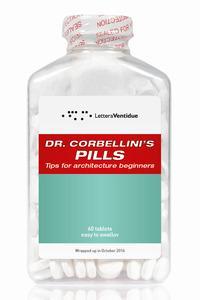 Seller image for Dr Corbellini\ s Pills: Tips for Architecture Beginners for sale by moluna