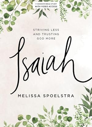 Bild des Verkufers fr Isaiah - Bible Study Book with Video Access: Striving Less and Trusting God More zum Verkauf von moluna