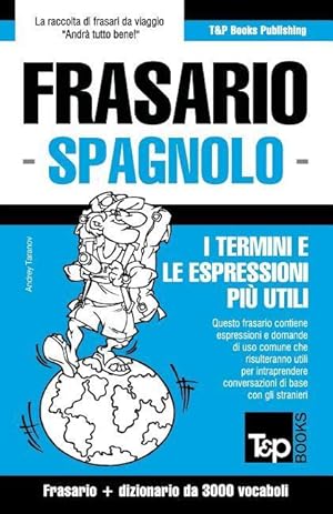 Bild des Verkufers fr Frasario Italiano-Spagnolo e vocabolario tematico da 3000 vocaboli zum Verkauf von moluna