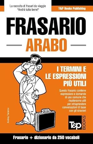 Bild des Verkufers fr Frasario Italiano-Arabo e mini dizionario da 250 vocaboli zum Verkauf von moluna