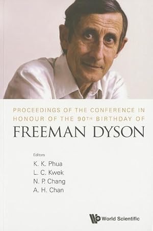 Seller image for Proceedings Of The Conference In Honour Of The 90th Birthday Of Freeman Dyson for sale by moluna