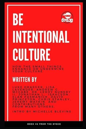 Seller image for Be Intentional Culture: How the Small Things Enhance or Undermine Your Culture for sale by moluna