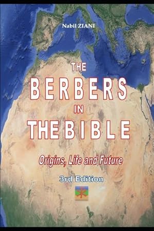 Bild des Verkufers fr The Berbers in the Bible: Their Origins, their Life and their Future zum Verkauf von moluna