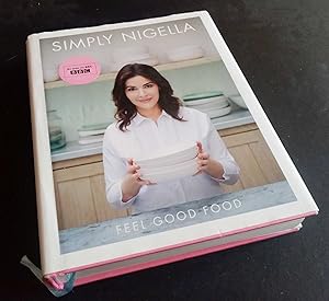 Imagen del vendedor de Simply Nigella: Feel Good Food SIGNED/Inscribed a la venta por Denton Island Books