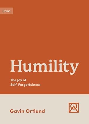 Bild des Verkufers fr Humility: The Joy of Self-Forgetfulness zum Verkauf von moluna