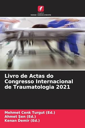 Bild des Verkufers fr Livro de Actas do Congresso Internacional de Traumatologia 2021 zum Verkauf von moluna