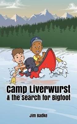 Bild des Verkufers fr Camp Liverwurst & the Search for Bigfoot zum Verkauf von moluna