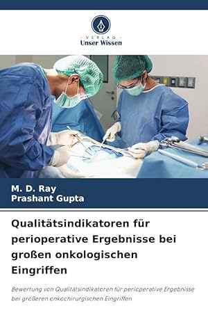Seller image for Qualitaetsindikatoren fr perioperative Ergebnisse bei grossen onkologischen Eingriffen for sale by moluna