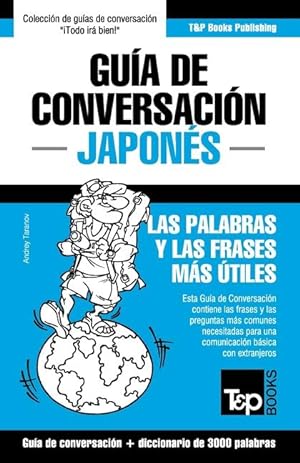 Imagen del vendedor de Gua de Conversacin Espaol-Japons y vocabulario temtico de 3000 palabras a la venta por moluna
